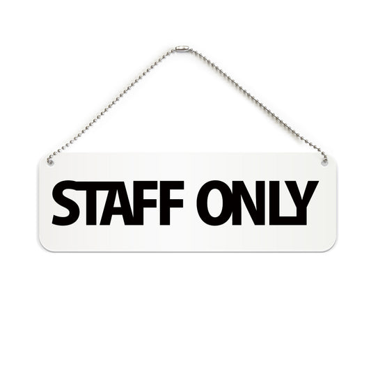 STAFF ONLY と書かれた横長プレート看板（白いアクリル板・黒文字）
