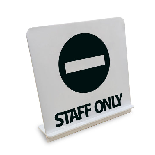 Staff Only と書かれたスタンド看板（白いアクリル板・黒文字）